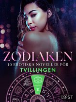 Zodiaken 8 - Zodiaken: 10 Erotiska noveller för Tvillingen