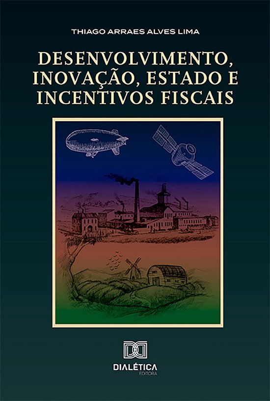 Desenvolvimento, inovação, Estado e incentivos fiscais - cover