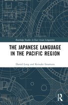 Routledge Studies in East Asian Linguistics-The Japanese Language in the Pacific Region