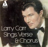 Larry Car - Larry Carr Sings Verse & Chorus (CD)