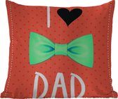 Sierkussen Buiten - Spreuken - I love dad - Quotes - Papa - 60x60 cm - Weerbestendig - Vaderdag cadeautje - Cadeau voor vader en papa