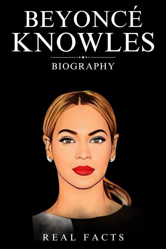 Beyoncé Knowles Biography - cover