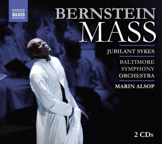 Jubilant Sykes, Baltimore Symphony Orchestra, Marin Alsop - Bernstein: Mass (2 CD)