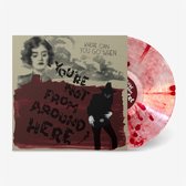 Various Artists - You're Not From Around Here (LP) (Coloured Vinyl)