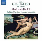 Delitiæ Musicae, Marco Longhini - Gesualdo da Venosa: Madrigals Book 2 (CD)
