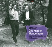 Maarten & Ed Spanjaa Koningsberger - Mahler; Des Knaben Wunderhorn (CD)