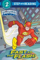 Step into Reading- Fast as the Flash! (DC Super Friends)