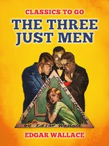Classics To Go - The Three Just Men