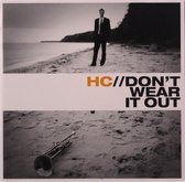 "HC" Hans Christian Ilskov Erbs: Don't Wear It Out [CD]