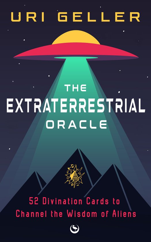 Boekomslag van 'The Extraterrestrial Oracle' door Uri Geller met een vliegende schotel die een lichtstraal schijnt op piramides, 52 Divinatiekaarten om de Wijsheid van Buitenaardsen te Kanaliseren.