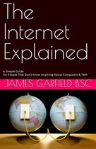 THE INTERNET EXPLAINED