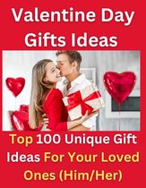 Valentine Day Gifts Ideas - Top 100 Unique Gift Ideas For Your Loved Ones (Him/Her)