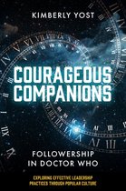 Exploring Effective Leadership Practices through Popular Culture - Courageous Companions
