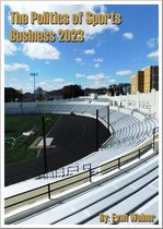 Sports: The Business and Politics of Sports - The Politics of Sports Business 2023