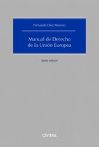 Estudios y Comentarios de Civitas - Manual de derecho de la Unión Europea