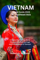 Vietnam Travel Guide 2024 At southeast Asia