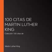 100 citas de Martin Luther King