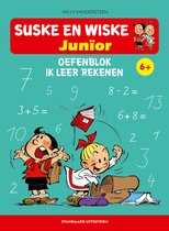Suske en Wiske Junior 1 - Oefenblok: Ik leer rekenen 6+