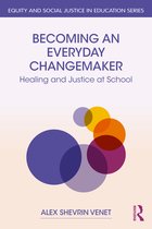 Equity and Social Justice in Education Series- Becoming an Everyday Changemaker