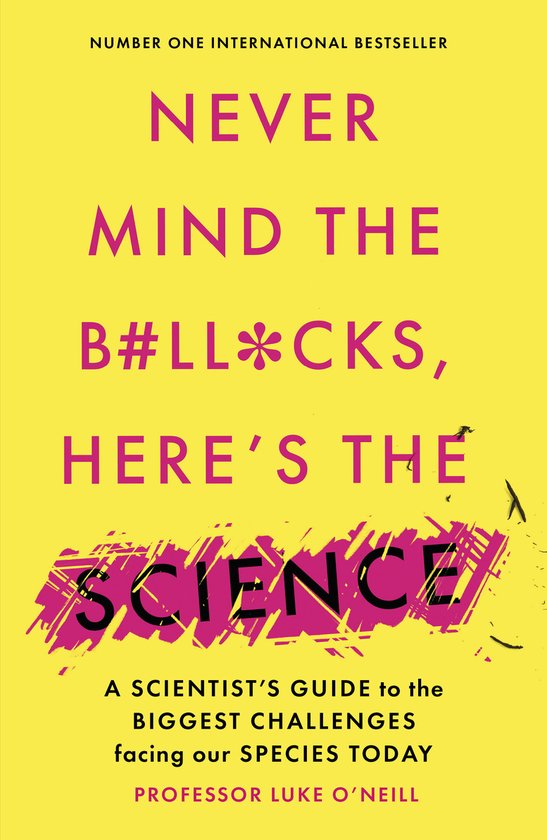 Never Mind the B#ll*cks, Here's the Science - cover