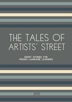The Tales of Artists’ Street: Short Stories for French Language Learners
