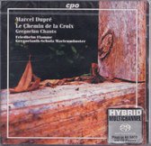 Super Audio CD Le Chemin de la Croix, Gregorian Chants - Marcel Dupdré - Gregorianic-Schola Marienmünster o.l.v. Hans Hermann Jansen, Friedhelm Flamme (orgel)