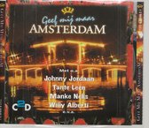 GEEF MIJ MAAR AMSTERDAM ( 2 CD )
