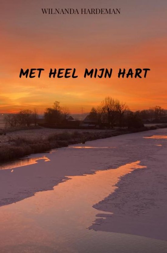 Met heel mijn hart, wilnanda hardeman | 9789465012209 | Boeken | bol