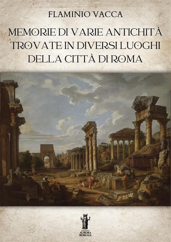 Memorie di varie antichità trovate in diversi luoghi della  ... - cover