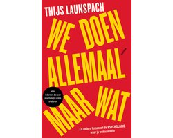 We doen allemaal maar wat