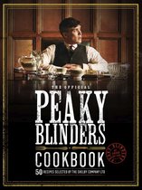 Peaky Blinders - The Official Peaky Blinders Cookbook