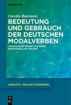 Linguistik – Impulse & Tendenzen72- Bedeutung und Gebrauch der deutschen Modalverben