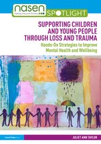 nasen spotlight- Supporting Children and Young People Through Loss and Trauma