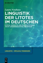 Linguistik – Impulse & Tendenzen81- Linguistik der Litotes im Deutschen