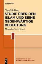 Philosophie in der nahöstlichen Moderne3- Studie über den Islam und seine gegenwärtige Bedeutung