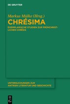 Untersuchungen zur Antiken Literatur und Geschichte138- Chrésima
