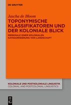 Koloniale und Postkoloniale Linguistik / Colonial and Postcolonial Linguistics (KPL/CPL)20- Toponymische Klassifikatoren und der koloniale Blick