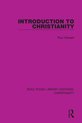 Routledge Library Editions: Christianity- Introduction to Christianity
