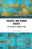 Routledge Advances in Theatre & Performance Studies- Theatre and Human Rights