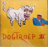 Dogtroep - 3 (CD)