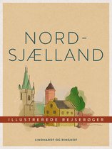 Illustrerede Rejsebøger - Nordsjælland