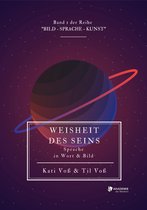 WEISHEIT DES SEINS 1 - WEISHEIT DES SEINS - schwarz-weiß-Ausgabe