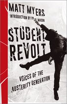 Student Revolt Voices of the Austerity Generation Left Book Club