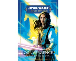 Star Wars: The High Republic: Prequel Era- Star Wars: Convergence (The High Republic)