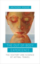 Out of Body Experience The History & Sci