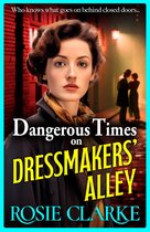 Dressmakers' Alley 1 - Dangerous Times on Dressmakers' Alley