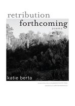 Hollis Summers Poetry Prize- Retribution Forthcoming