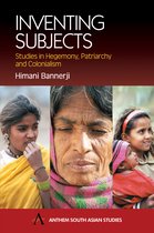Anthem South Asian Studies- Inventing Subjects