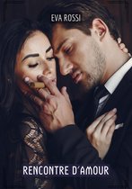 Collection de Nouvelles Érotiques Sexy et d'Histoires de Sexe Torride pour Adultes et Couples Libertins 373 - Rencontre d'Amour