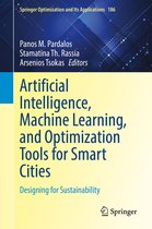Springer Optimization and Its Applications 186 - Artificial Intelligence, Machine Learning, and Optimization Tools for Smart Cities